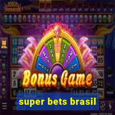 super bets brasil